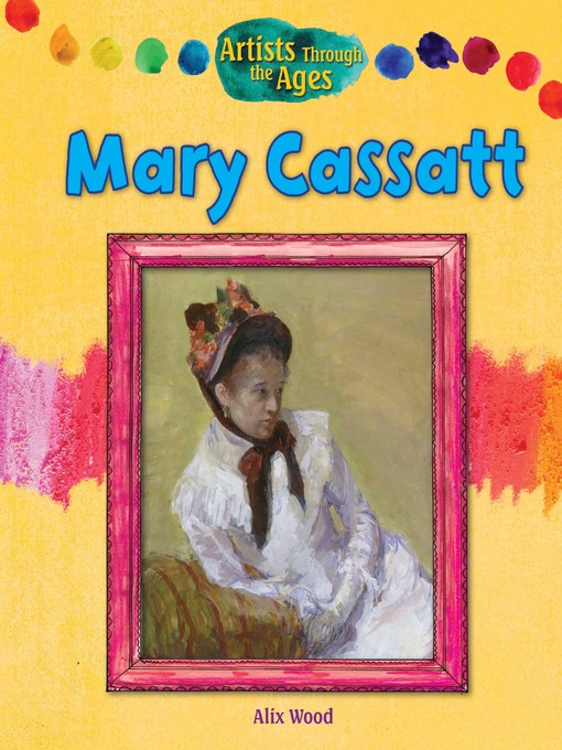 Title details for Mary Cassatt by Alix Wood - Available